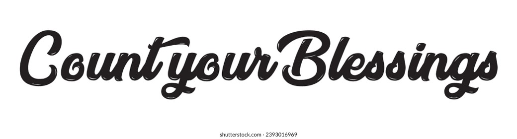 count your blessings text on white background.