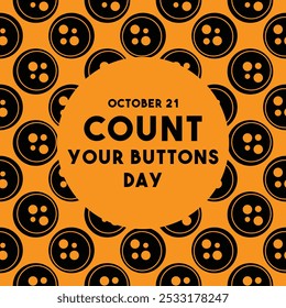 Count Your Buttons Day. October 21. Flat design vector Eps 10.