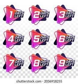 Countdown 1, 2, 3, 4, 5, 6, 7, 8, 9, days left label or emblem set. Collection badges sale, landing page, banner. Offer timer, sticker limited to a few days. Poster and flyer. Vector illustration.