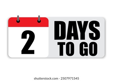 Countdown calendar icon. Bold 2 days to go text. Red and black color scheme. Vector countdown symbol.