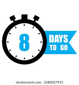 Countdown clock vector. Number eight emphasis. Bold 8 DAYS TO GO text. Blue accent banner.