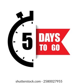 Countdown clock vector. Number five emphasis. Bold 5 DAYS TO GO text. Red accent banner.