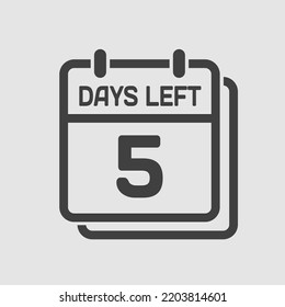 Countdown daily page calendar icon - 5 days left. Vector number day to go. Agenda app, business deadline, date. Reminder, schedule simple pictogram. Countdown for sale, promotion