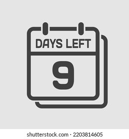 Countdown daily page calendar icon - 9 days left. Vector number day to go. Agenda app, business deadline, date. Reminder, schedule simple pictogram. Countdown for sale, promotion