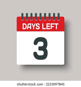 Icono de calendario de página diaria de cuenta atrás - quedan 3 días. El día del vector. Aplicación de agenda, fecha límite de negocio, fecha. Recordatorio, programe un pictograma simple. Cuenta regresiva para la venta, promoción