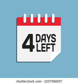 Countdown daily page calendar icon - 4 days left. Vector number day to go. Agenda app, business deadline, date. Reminder, schedule simple pictogram. Countdown for sale, promotion