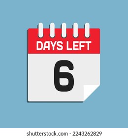 Countdown daily page calendar icon - 6 days left. Vector number day to go. Agenda app, business deadline, date. Reminder, schedule simple pictogram. Countdown for sale, promotion