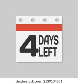 Countdown daily page calendar icon - 4 days left. Vector number day to go. Agenda app, business deadline, date. Reminder, schedule simple pictogram. Countdown for sale, promotion