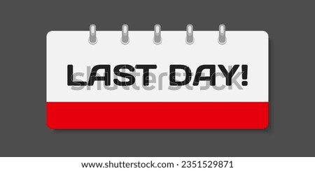 Countdown daily page calendar icon - 1 day left. Vector number day to go. Agenda app, business deadline, date. Reminder, schedule simple pictogram. Countdown for sale, promotion