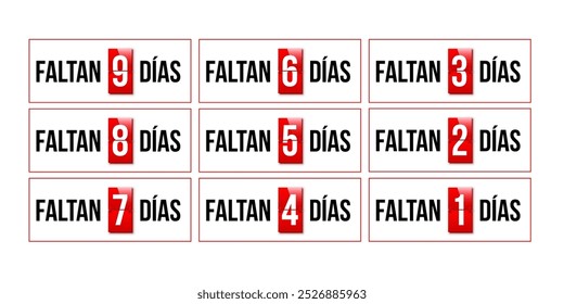 Countdown days to go poster in Spanish. Faltan días. Count time display with all numbers from zero to nine. Sales or promotion clock. Realistic vector illustration isolated on white.