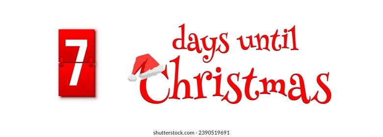 Countdown of days until Christmas, advent calendar with flip numbers template vector illustration. Red vintage text with Santa hat. 7 days until Christmas.