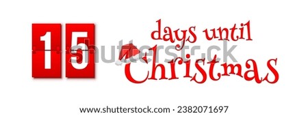 Countdown of days until Christmas, advent calendar with flip numbers template vector illustration. Red vintage text with Santa hat. 15 days until Christmas.