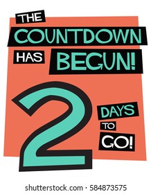 Countdown Has Begun 2 Days Go Stock Vector (Royalty Free) 584873575 ...