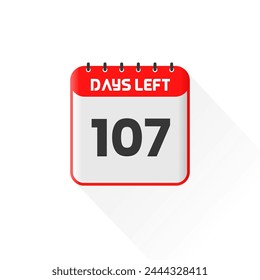 Countdown icon 107 Days Left for sales promotion. Promotional sales banner 107 days left to go