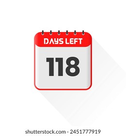 Countdown icon 118 Days Left for sales promotion. Promotional sales banner 118 days left to go