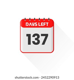 Countdown icon 137 Days Left for sales promotion. Promotional sales banner 137 days left to go