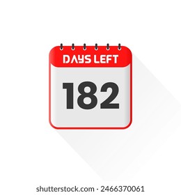 Countdown icon 182 Days Left for sales promotion. Promotional sales banner 182 days left to go