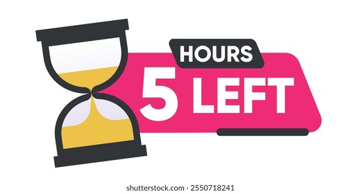 Countdown-Symbol mit Text "5 Hours Left" und einer rosafarbenen Sanduhrgrafik einzeln auf weißem Hintergrund.