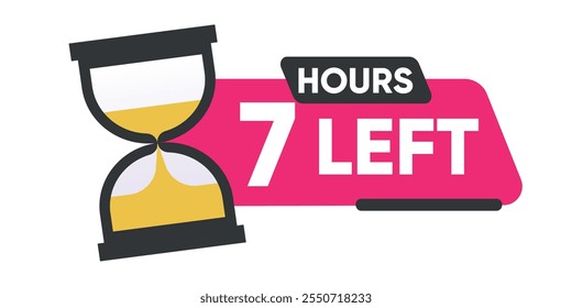 Countdown-Symbol mit Text "7 Hours Left" und einer rosafarbenen Sanduhrgrafik einzeln auf weißem Hintergrund.