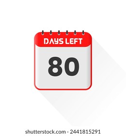 Countdown icon 80 Days Left for sales promotion. Promotional sales banner 80 days left to go
