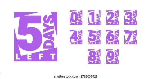 Countdown left days banner. count time sale. Nine, eight, seven, six, five, four, three, two, one, zero days left. Vector illustration