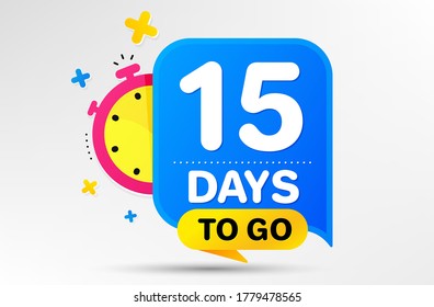 Countdown left days banner with timer. Fifteen days left icon. 15 days to go sign. Sale announcement banner. Count time for promotional speech bubble. Promotion countdown timer. Vector