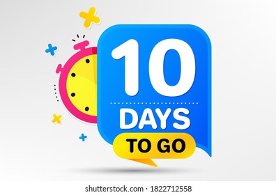 Countdown left days banner with timer. Ten days left icon. 10 days to go sign. Sale announcement banner. Count time for promotional speech bubble. Promotion countdown timer. Vector