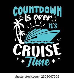 La cuenta regresiva ha terminado, es hora del crucero. Diseño divertido de la camiseta del verano de las vacaciones del crucero de la familia