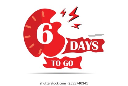 Countdown six days to go banner, lable, poster, badge, icone, web poster with red colour, 6 days to go banner , left days banner. count time sale.