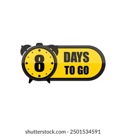 Countdown timer graphic. Number eight focus. Bold 8 days to go text. Yellow and black design.
