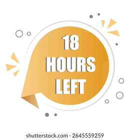 Countdown timer icon. Number eighteen focus. Bold 18 hours left text. Orange circular shape.