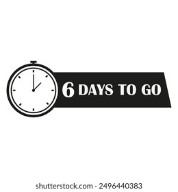Countdown timer icon. Number six highlighted. 6 days to go. Black and white.