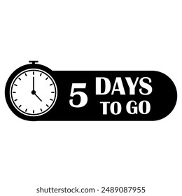 Countdown timer icon. Vector illustration. 5 days to go text. Black and white.