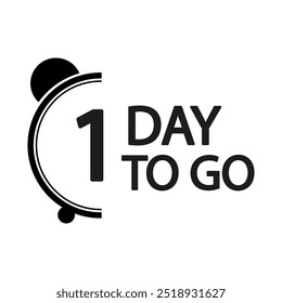 Countdown timer illustration. Number one focus. Bold 1 day to go text. Minimalist black design.