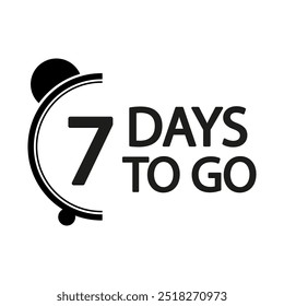 Countdown timer illustration. Number seven focus. Bold 7 days to go text. Simple monochrome design.
