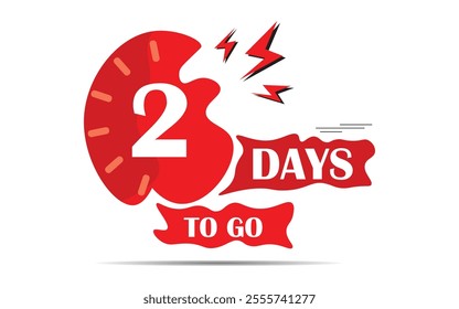 Countdown two days to go banner, lable, poster, badge, icone, web poster with red colour, 2 days to go banner , left days banner. count time sale.