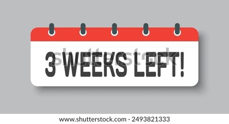 Countdown weekly page calendar icon - three weeks left. Vector number day to go. Agenda app, business deadline, date. Reminder, schedule simple pictogram. Countdown sale, promotion. Three weeks to go