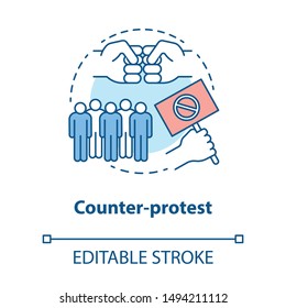 Counter protest concept icon. Public demonstration, disagreement manifestation idea thin line illustration. Hand holding placard, fists and crowd vector isolated outline drawing. Editable stroke