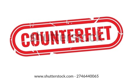 Counterfeit Stamp: The bold red stamp declaring COUNTERFEIT serves as a striking visual alert. The words are printed within a detailed, textured, rectangular frame.