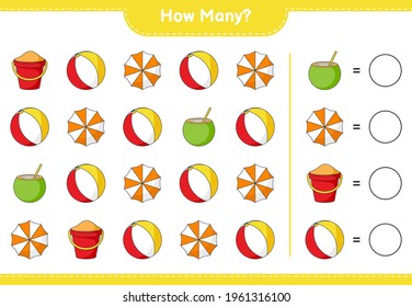 Counting game, how many Beach Ball, Coconut, Beach Umbrella, and Sand Bucket. Educational children game, printable worksheet, vector illustration