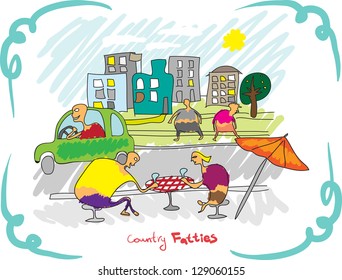 Country fatties. Street with cafes.