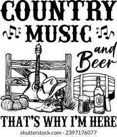 Country Music and Beer That's Why I'm Here, Retro Western Design, Enjoy Western Life, Country music, Southern Quote, Beer, Music