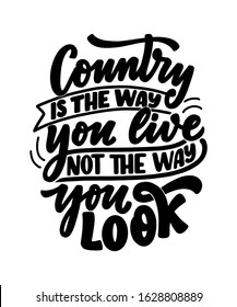 Country Music lettering quote for festival live event poster Concept. Textured Vector Illustration. Funny slogan for cowboy print design.
