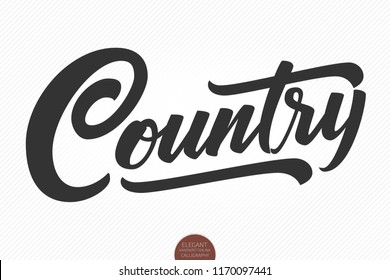 Country Music. Vector musical hand drawn lettering. Elegant modern handwritten calligraphy. Music ink illustration. Typography poster for cards, invitations, prints, promotions, posters, banners etc