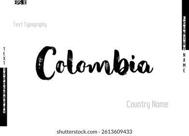 Country Name Colombia In Grunge Typography Text Lettering
