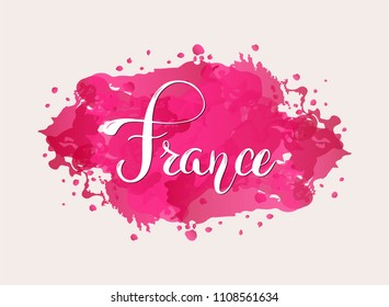 Country name France. Text card, banner script, beautiful typography inscription greeting calligraphy poster. Modern design handraw brush lettering. Vector EPS 10.