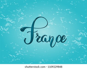 Country name France. Text card, banner script, beautiful typography inscription greeting calligraphy poster. Modern design handraw brush lettering. Vector EPS 10.