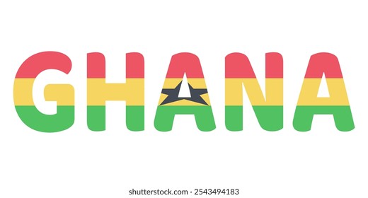 The country name GHANA is displayed in large, bold letters. Each letter is filled with the colors and symbols of the Ghanaian flag.