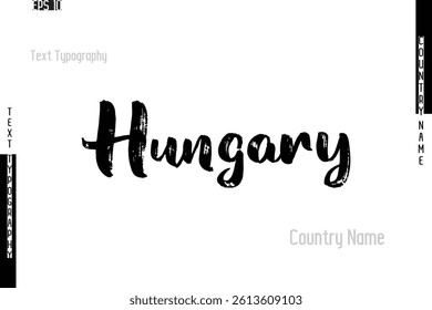 Country Name Hungary. In Grunge Typography Text Lettering