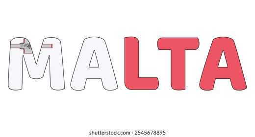 The country name MALTA is displayed in large, bold letters. Each letter is filled with the colors and symbols of the Maltese flag.